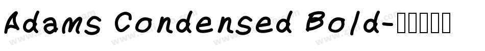 Adams Condensed Bold字体转换